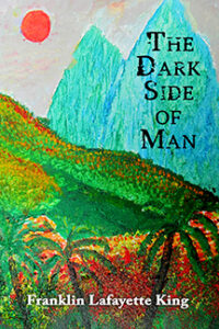 The Dark Side of Man